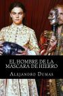 El Hombre De La Mascara De Hierro By Alejandro Dumas Cover Image