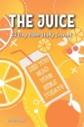 The Juice: 30- Day Bible Study Journal By Miracle Sims Cover Image