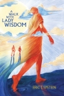 A Walk With Lady Wisdom By Eric J. Epstein Cover Image