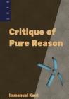 Critique of Pure Reason By Immanuel Kant, Sina Sohrabi-Azad (Editor) Cover Image
