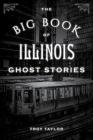 The Big Book of Illinois Ghost Stories (Big Book of Ghost Stories) Cover Image