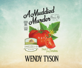 A Muddied Murder (Greenhouse Mystery #1) By Wendy Tyson, Laural Merlington (Narrated by) Cover Image