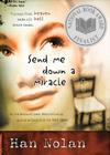 Send Me Down a Miracle By Han Nolan Cover Image