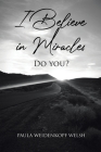 I Believe in Miracles: Do You? Cover Image