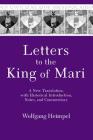 Letters to the King of Mari: A New Translation, with Historical Introduction, Notes, and Commentary (Mesopotamian Civilizations #12) Cover Image