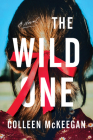The Wild One: A Novel Cover Image