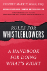 Rules for Whistleblowers: A Handbook for Doing What's Right Cover Image