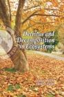 Detritus and Decomposition in Ecosystems Cover Image