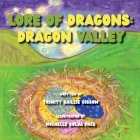 The Lore of Dragons-Dragon Valley: Illustrated by Michelle Golda Pace Cover Image