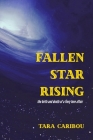 Fallen Star Rising By Tara Caribou Cover Image