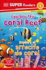 DK Super Readers Level 1 Bilingual Explore the Coral Reef – Explora el arrecife de coral Cover Image