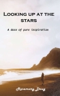 Looking up at the stars: A dose of pure inspiration By Rosemary Doug Cover Image