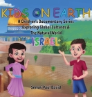 Kids On Earth: A Children's Documentary Series Exploring Global Cultures & The Natural World: Israel Cover Image
