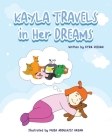 Kayla Travels in Her Dreams By Kyra Zeidan, Musa Abdul Aziz (Illustrator) Cover Image