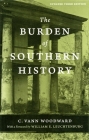 The Burden of Southern History (Southern Literary Studies) By C. Vann Woodward, William E. Leuchtenburg (Foreword by) Cover Image