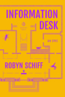Information Desk: An Epic (Penguin Poets) By Robyn Schiff Cover Image