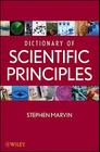 Dictionary of Scientific Principles By Stephen Marvin (Editor) Cover Image