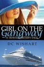 Girl on the Gangway: A Travel Writer's Tale By DC Wishart Cover Image