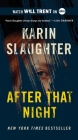 After That Night: A Novel By Karin Slaughter Cover Image