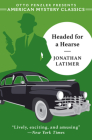 Headed for a Hearse By Jonathan Latimer, Max Allan Collins (Introduction by) Cover Image