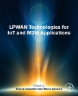 Lpwan Technologies for Iot and M2m Applications Cover Image