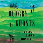 Hungry Ghosts By Kevin Jared Hosein, Don Warrington (Read by) Cover Image