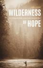Wilderness of Hope: Fly Fishing and Public Lands in the American West (Outdoor Lives) Cover Image