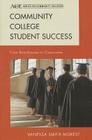Community College Student Success: From Boardrooms to Classrooms By Vanessa Smith Morest Cover Image