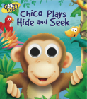 Googly Eyes: Chico Plays Hide and Seek Cover Image