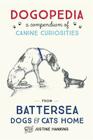 Dogopedia: A Compendium of Canine Curiosities By Justine Hankins Cover Image