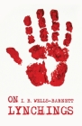 On Lynchings: Ida B. Wells-Barnett By Ida B Wells-Barnett Cover Image