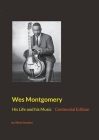 Wes Montgomery: His Life and his Music Cover Image