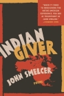 Indian Giver By John Smelcer Cover Image