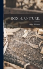 Box Furniture; By Louise Brigham Cover Image