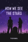 How We See The Stars Cover Image