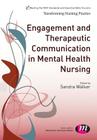 Engagement and Therapeutic Communication in Mental Health Nursing (Transforming Nursing Practice) Cover Image