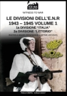 Le divisioni dell'E.N.R. 1943-1945 - Vol. 1 (Witness to War #11) Cover Image
