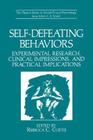 Self-Defeating Behaviors: Experimental Research, Clinical Impressions, and Practical Implications Cover Image