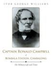 Captain Ronald Campbell of Bombala Station, Cambalong: His Military Life and Times Cover Image