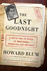 The Last Goodnight: A World War II Story of Espionage, Adventure, and Betrayal Cover Image