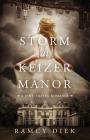 Storm at the Keizer Manor By Ramcy Diek Cover Image
