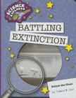 Battling Extinction (Explorer Library: Science Explorer) Cover Image