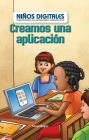 Creamos Una Aplicación: Carreras En Computación (We Make an App: Careers in Computers) By Seth Matthas Cover Image