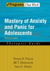 Mastery of Anxiety and Panic for Adolescents: Riding the Wave, Therapist Guide (Treatments That Work) Cover Image
