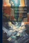 Minerals in Arkansas: Including a Review of Oil and Gas Conditions By Manufactur Arkansas Bureau of Mines (Created by) Cover Image