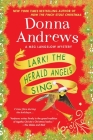 Lark! The Herald Angels Sing: A Meg Langslow Mystery (Meg Langslow Mysteries #24) Cover Image