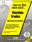 MACHINE TRADES: Passbooks Study Guide (Test Your Knowledge Series (Q)) By National Learning Corporation Cover Image