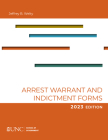Arrest, Warrant, and Indictment Forms: Ninth Edition, 2023 Cover Image