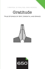 Gratitude: True Stories of Grit, Growth, and Grace Cover Image