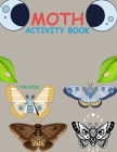 Moth Activity Book For Kids: Moth Adult Coloring Book By Bibi Coloring Press Cover Image